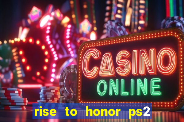 rise to honor ps2 iso pt br